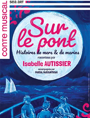 Affiche : spectacle Sur le Pont